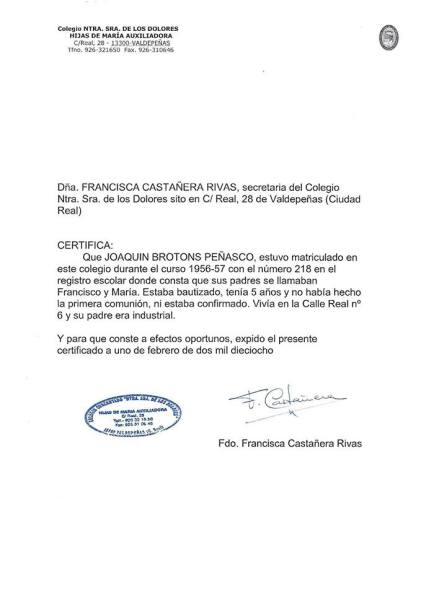 Certificado de asistencia de Joaquín Brotóns durante un curso (1956-57) al conocido: "Colegio de las Salesianas", en Valdepeñas. Después, empezó su recorrido por otros colegios: "Sagrado Corazón", "San Luis Gonzága"...